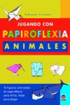JUGANDO CON PAPIROFLEXIA. ANIMALES