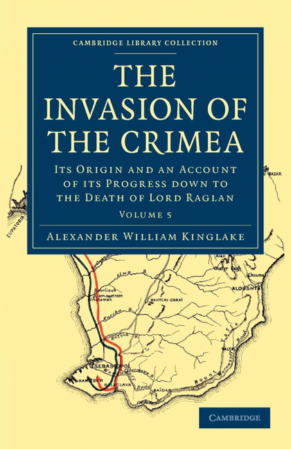 THE INVASION OF THE CRIMEA - VOLUME 5