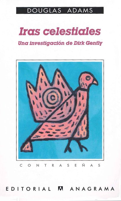 IRAS CELESTIALES (UNA INVESTIGACIÓN DE DIRK GENTLY).