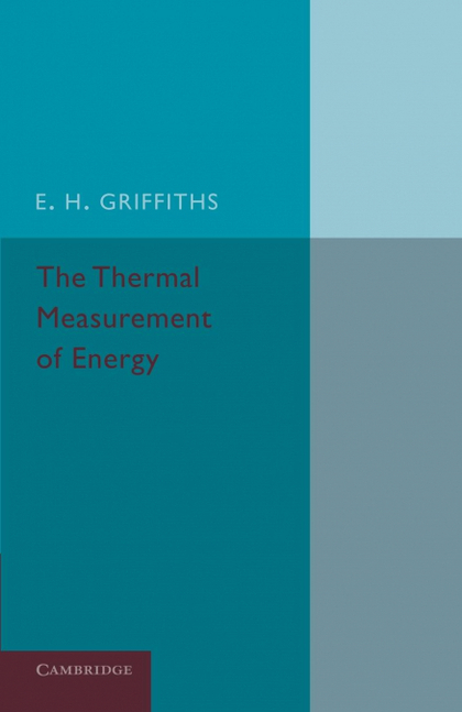 THE THERMAL MEASUREMENT OF ENERGY