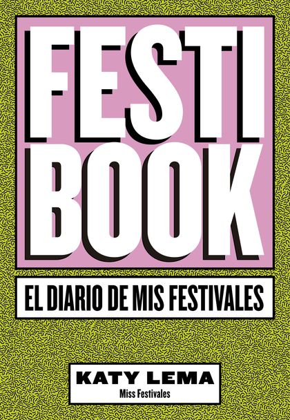 FESTIBOOK. EL DIARIO DE MIS FESTIVALES