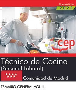 TÉCNICO DE COCINA (PERSONAL LABORAL). COMUNIDAD DE MADRID. TEMARIO GENERAL. VOL.
