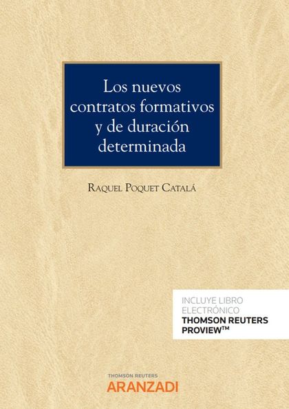 LOS NUEVOS CONTRATOS FORMATIVOS Y DE DURACIÓN DETERMINADA (PAPEL + E-BOOK)