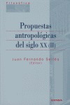 PROPUESTAS ANTROPOLÓGICAS DEL SIGLO XX (II).