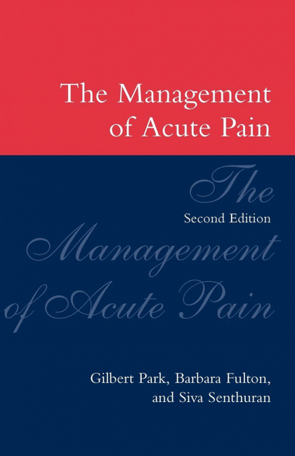 THE MANAGEMENT OF ACUTE PAIN