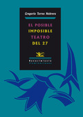 EL POSIBLE-IMPOSIBLE TEATRO DEL 27