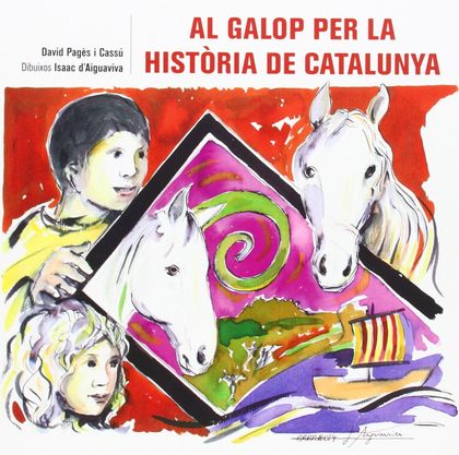 AL GALOP PER LA HISTÒRIA DE CATALUNYA