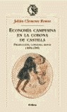 LA ECONOMÍA CAMPESINA EN LA CORONA DE CASTILLA (1000-1300). PRODUCCIÓN, CONSUMO,