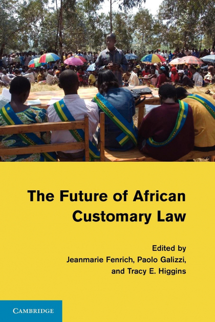 THE FUTURE OF AFRICAN CUSTOMARY LAW
