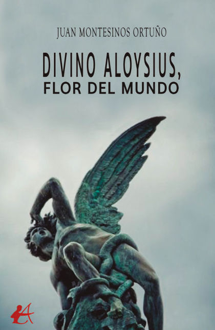 DIVINO ALOYSIUS, FLOR DEL MUNDO