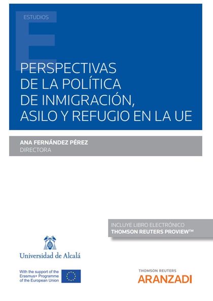 PERSPECTIVAS DE LA POLÍTICA DE INMIGRACIÓN, ASILO Y REFUGIO EN LA UE (PAPEL + E-