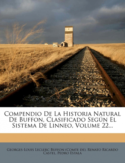 COMPENDIO DE LA HISTORIA NATURAL DE BUFFON, CLASIFICADO SEGUN EL SISTEMA DE LINN
