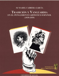 TRADICIÓN Y VANGUARDIA EN EL PENSAMIENTO ARTÍSTICO ESPAÑOL (1939-1959)