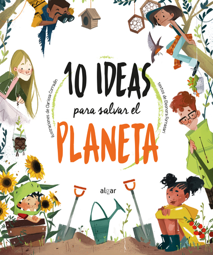 10 IDEAS PARA SALVAR EL PLANETA.