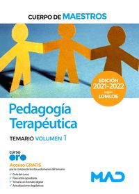 CUERPO DE MAESTROS. PEDAGOGÍA TERAPÉUTICA. TEMARIO VOLUMEN 1.