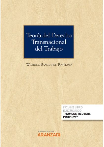 TEORÍA DEL DERECHO TRANSNACIONAL DEL TRABAJO (PAPEL + E-BOOK)