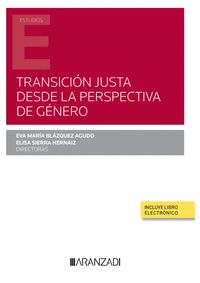 TRANSICIÓN JUSTA DESDE LA PERSPECTIVA DE GÉNERO (PAPEL + E-BOOK)