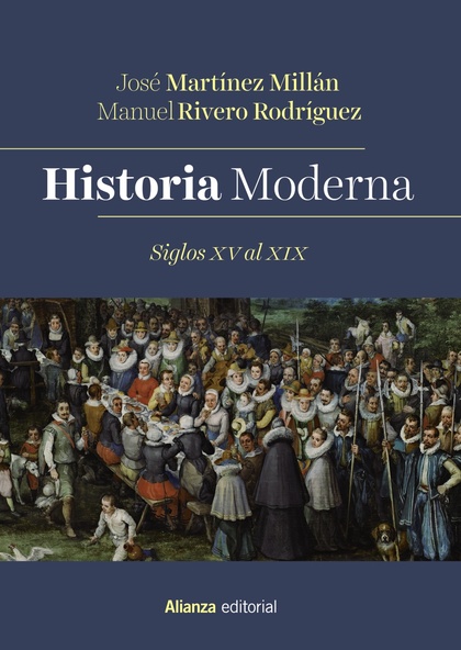 HISTORIA MODERNA. SIGLOS XV AL XIX.