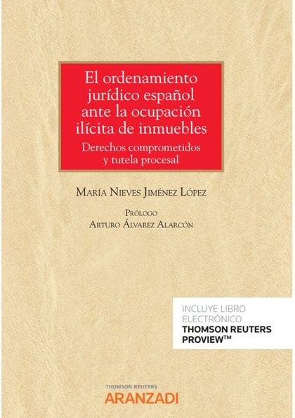 EL ORDENAMIENTO JURÍDICO ESPAÑOL ANTE LA OCUPACIÓN ILÍCITA DE INMUEBLES (PAPEL +