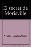 EL SECRET DE MORISVILLE.