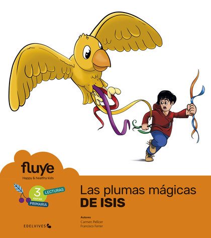 PROYECTO FLUYE - 3 CURSO PRIMARIA. HAPPY AND HEALTHY KIDS