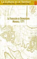 LA FUNDACIÓN DE GEORGETOWN, MENORCA, 1771