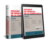 ANUARIO DE DERECHO DE LA COMPETENCIA 2022 (PAPEL + E-BOOK)