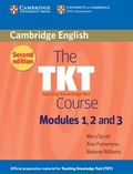 THE TKT COURSE MODULES 1, 2 AND 3 2ND EDITION