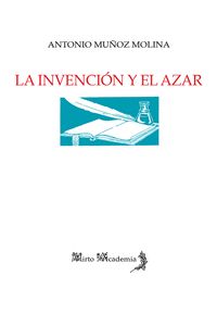 LA INVENCIÓN Y EL AZAR.