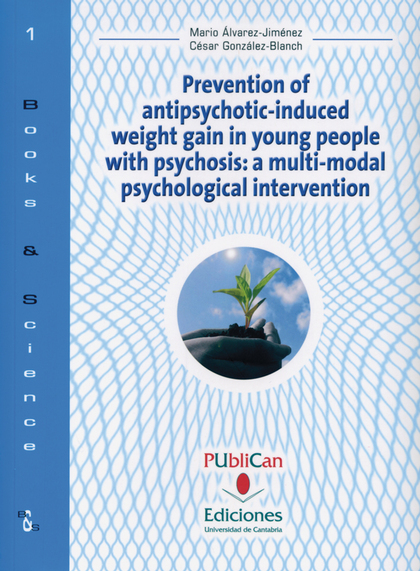 PREVENTION OF ANTIPSYCHOTIC-INDUCED WEIGHT GAIN IN YOUNG PEOPLE WITH PSYCHOSIS: