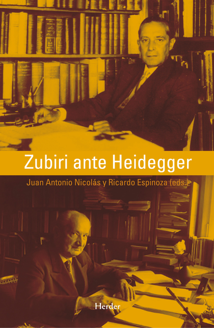 ZUBIRI ANTE HEIDEGGER.