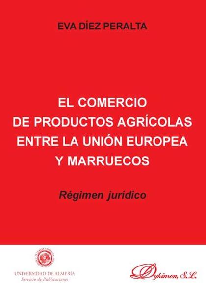 EL COMERCIO DE PRODUCTOS AGRÍCOLAS ENTRE LA UNIÓN EUROPEA Y MARRUECOS
