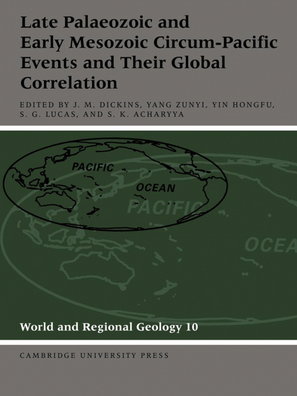 LATE PALAEOZOIC AND EARLY MESOZOIC CIRCUM-PACIFIC EVENTS AND THEIR GLOBAL CORREL