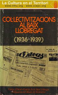 COL LECTIVITZACIONS AL BAIX LLOBREGAT (1936-1939)