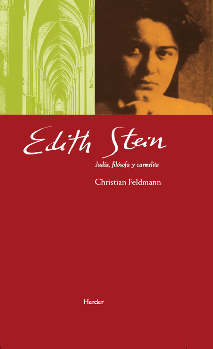 EDITH STEIN : JUDÍA, FILÓSOFA Y CARMELITA