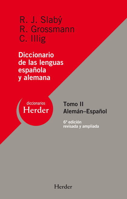 DICCIONARIO DE LAS LENGUAS ESPAÑOLA Y ALEMANA. TOMO II: ESPAÑOL-ALEMÁN (6ª EDICIÓN)