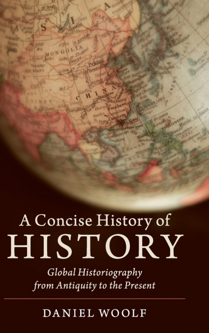 A CONCISE HISTORY OF HISTORY