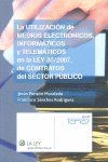 LA UTILIZACIÓN DE MEDIOS ELECTRÓNICOS, INFORMÁTICOS Y TELEMÁTICOS EN LA LEY 30/2007, DE CONTRAT