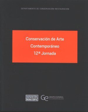 CONSERVACIÓN DE ARTE CONTEMPORÁNEO. 12ª JORNADA
