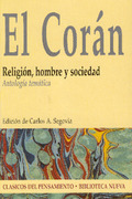 EL CORÁN: RELIGIÓN, HOMBRE Y SOCIEDAD : ANTOLOGÍA TEMÁTICA