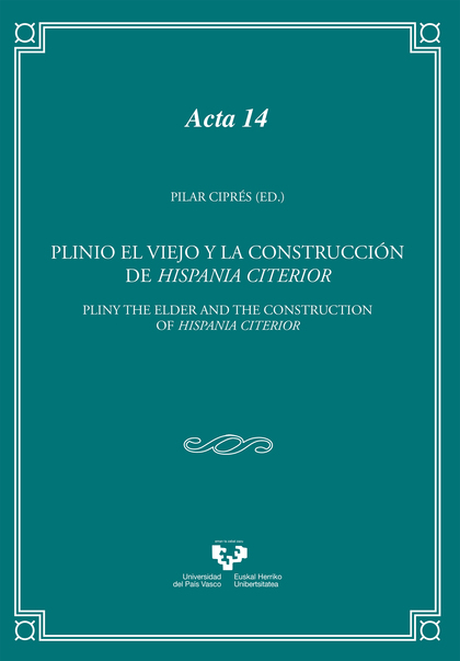 PLINIO EL VIEJO Y LA CONSTRUCCIÓN DE HISPANIA CITERIOR
