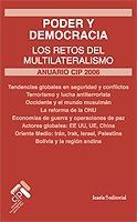ANUARIO CIP, 2006: PODER Y DEMOCRACIA, LOS RETOS DEL MULTILATERALISMO