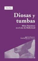 DIOSAS Y TUMBAS: MITOS FEMENINOS EN EL CINE DE HOLLYWOOD