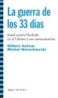 LA GUERRA DE LOS 33 DÍAS: ISRAEL CONTRA HEZBOLÁ EN EL LÍBANO Y SUS CONSECUENCIAS