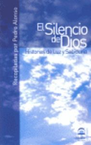EL SILENCIO DE DIOS: HISTORIAS DE LUZ Y SABIDURÍA