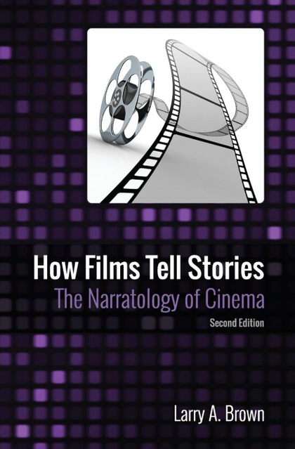 HOW FILMS TELL STORIES