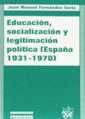 EDUCACION SOCIALIZACION LEGITIMACION POLITICA ESPAÑA