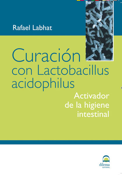 CURACIÓN CON LACTOBACILLUS ACIDOPHILUS