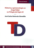HISTORIA Y EPISTEMOLOGÍA EN JORGE VOLPI: LA TRILOGÍA DEL SIGLO XX