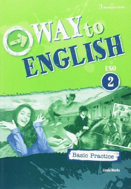 WAY TO ENGLUISH 2º ESO BASIC PRACTICE 2017